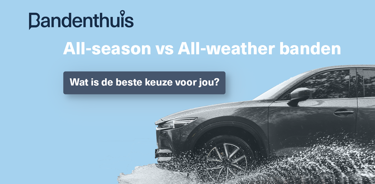 All-season banden vs. banden - Bandenthuis.nl